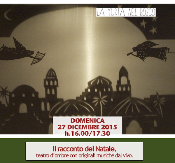 27 dicembre - Il racconto del Natale. Teatro d'ombre con musiche dal vivo.